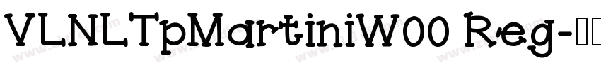 VLNLTpMartiniW00 Reg字体转换